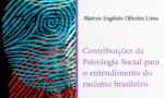 Book cover of "Contribuições da Psicologia Social para o entendimento do racismo brasileiro" by the same author.